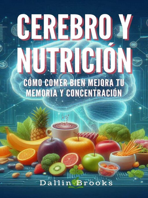 Title details for Cerebro y nutrición by Dallin Brooks - Available